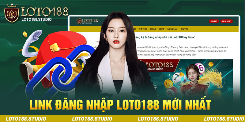 Link đăng nhập vào cổng game Loto188 mới nhất