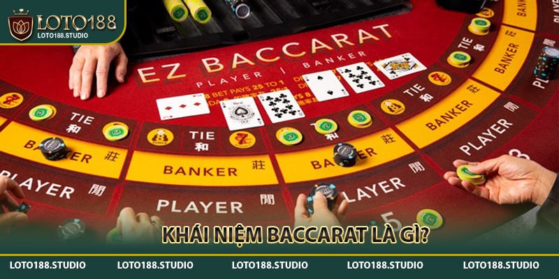 Khái niệm baccarat là gì?