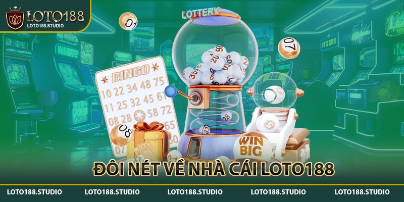 Loto188 - Sân chơi với kho game đặc sắc, mức thưởng siêu cao 1 ăn 99